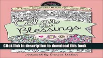 Download Color Your Blessings: An Adult Coloring Book for Your Soul (Color the Bible) E-Book Free
