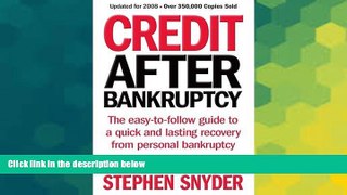 READ FREE FULL  Credit After Bankruptcy: The easy-to-follow guide to a quick and lasting recovery