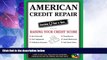 READ FREE FULL  American Credit Repair: Everything U Need to Know About Raising Your Credit Score