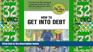 Big Deals  How to Get into Debt (Self-Hurt)  Free Full Read Most Wanted