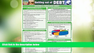 Big Deals  Getting Out Of Debt (Quickstudy: Home)  Free Full Read Most Wanted