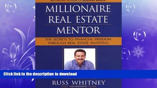 READ THE NEW BOOK Millionaire Real Estate Mentor: Investing in Real Estate: A Comprehensive and