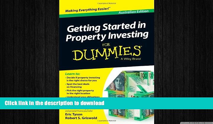 EBOOK ONLINE Getting Started in Property Investment For Dummies – Australia READ PDF BOOKS ONLINE