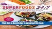Ebook Superfoods 24/7: More Than 100 Easy and Inspired Recipes to Enjoy the World s Most
