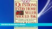 READ THE NEW BOOK 100 Questions Every Home Seller Should Ask: With Answers from the Top Brokers