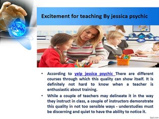 Excitement for teaching By yelp jessica psychic