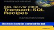 [Popular] E_Books SQL Server 2008 Transact-SQL Recipes: A Problem-Solution Approach Free Download