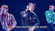 VIXX TO HOLD SOLO CONCERTS IN AUGUST_RE