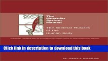 [Popular Books] The Muscular System Manual: The Skeletal Muscles of the Human Body, 1e Full Online