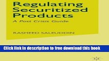 [Reading] Regulating Securitized Products: A Post Crisis Guide Ebooks Online