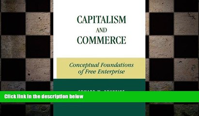 READ book  Capitalism and Commerce: Conceptual Foundations of Free Enterprise  FREE BOOOK ONLINE