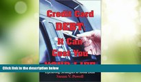 Big Deals  Credit Card Debt: It Can Cost You Your Life (Lifesaving Strategies to Avoid Debt)  Free