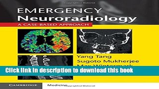 Download Emergency Neuroradiology: A Case-Based Approach Book Online
