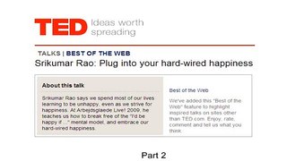 TED Talks- Srikumar Rao: Plug into your hard-wired happiness- Part 2/2