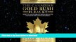 FAVORIT BOOK The Canadian Gold Rush Is Back!!: How To Accelerate Your Wealth Outside The Stock