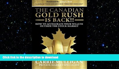 FAVORIT BOOK The Canadian Gold Rush Is Back!!: How To Accelerate Your Wealth Outside The Stock