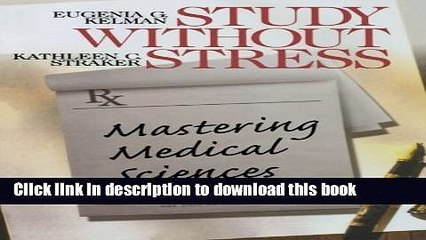 [Popular] Book Study Without Stress: Mastering Medical Sciences (Surviving Medical School Series)