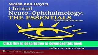 [PDF] Walsh and Hoyt s Clinical Neuro-Ophthalmology: The Essentials [Online Books]