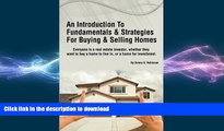 FAVORIT BOOK An Introduction To Fundamentals   Strategies For Buying   Selling Homes: How To Buy,