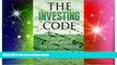 Must Have  The Investing Code: Ancient Jewish Wisdom for the Wise Investor  READ Ebook Online Free