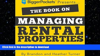 DOWNLOAD The Book on Managing Rental Properties: A Proven System for Finding, Screening, and