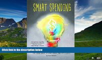 READ FREE FULL  Smart Spending: The Teens  Guide to Cash, Credit, and Life s Costs (Financial