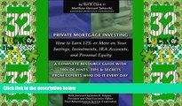 Big Deals  Private Mortgage Investing: How to Earn 12% or More on Your Savings, Investments, IRA