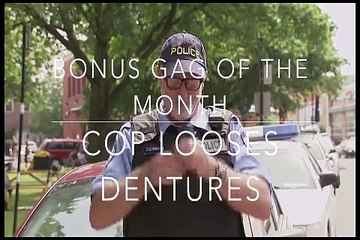 cop looses dentures funny