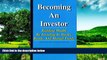 Full [PDF] Downlaod  Becoming an Investor: Building Wealth by Investing in Stocks, Bonds, and