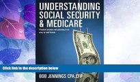 Big Deals  Understanding Social Security   Medicare: Practical answers and planning in an easy to