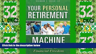 Big Deals  Your Personal Retirement Machine: A Guide to Financial Freedom  Best Seller Books Most