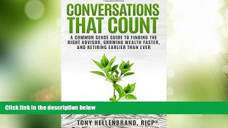 Big Deals  Conversations That Count: A common sense guide to finding the right advisor, growing