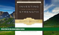 Full [PDF] Downlaod  Investing from a Position of Strength: A High Net Worth Investors Guide to