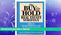 DOWNLOAD The Buy and Hold Real Estate Strategy: How to Secure Profits in Any Real Estate Market