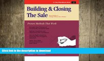READ THE NEW BOOK Crisp: Building and Closing the Sale, Revised Edition: Proven Methods for