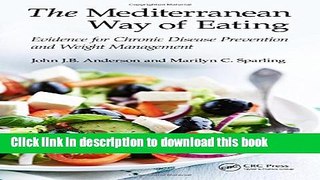 Download  The Mediterranean Way of Eating: Evidence for Chronic Disease Prevention and Weight