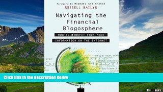 Must Have  Navigating the Financial Blogosphere: How to Benefit from Free Information on the