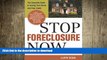 FAVORIT BOOK Stop Foreclosure Now: The Complete Guide to Saving Your Home and Your Credit READ NOW