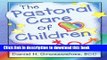 Download The Pastoral Care of Children (Religion and Mental Health) Book Free