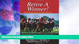 Big Deals  Retire A Winner! (Live the Lifestyle and Leave the Legacy YOU Want)  Best Seller Books