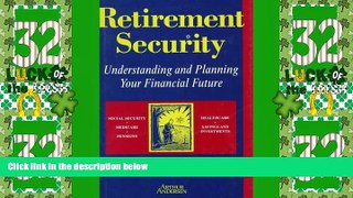 Big Deals  Retirement Security: Understanding and Planning Your Financial Future  Free Full Read