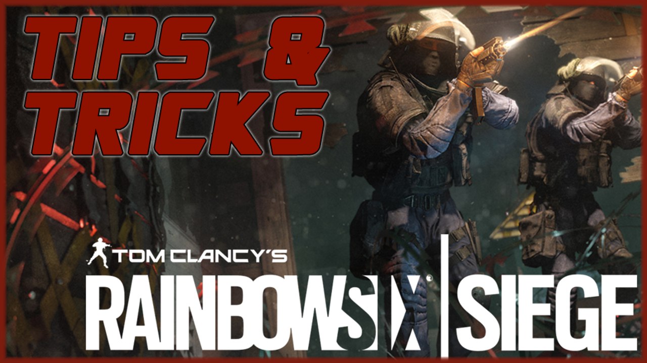 Rainbow Six: Siege - New Player Tips