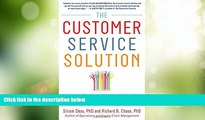 Big Deals  The Customer Service Solution: Managing Emotions, Trust, and Control to Win Your