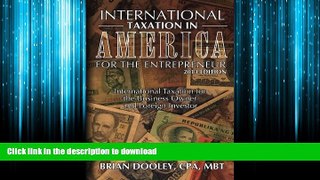 FAVORIT BOOK International Taxation in America for the Entrepreneur, 2013 Edition: International