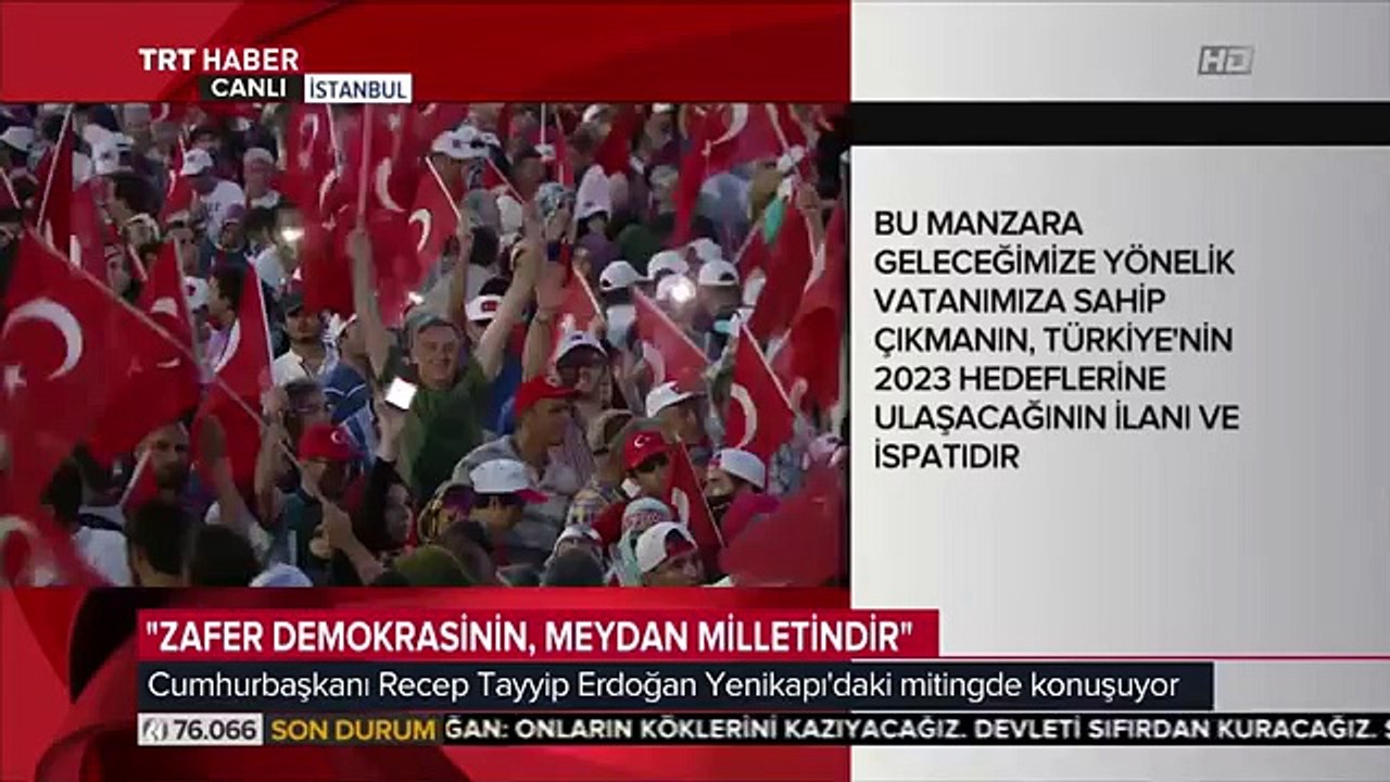 Erdoğan'dan, Yenikapı'da Atatürk'ün Sorusu Ey Milletim. Sen Esaret ve Zilleti Kabul Eder misin