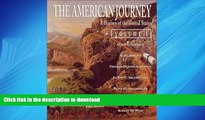 READ ONLINE The American Journey: A History of the United States READ NOW PDF ONLINE