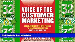 Big Deals  Voice-of-the-Customer Marketing: A Revolutionary 5-Step Process to Create Customers Who