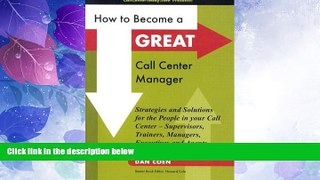 Big Deals  How to Become a GREAT Call Center Manager  Best Seller Books Most Wanted