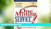 Big Deals  One Minute Service: Keys to Providing Great Service Like Disney World  Best Seller