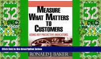 Big Deals  Measure What Matters to Customers: Using Key Predictive Indicators (KPIs)  Free Full